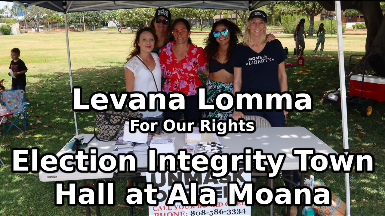 Levana Lomma - Election Integrity Town Hall at Ala Moana