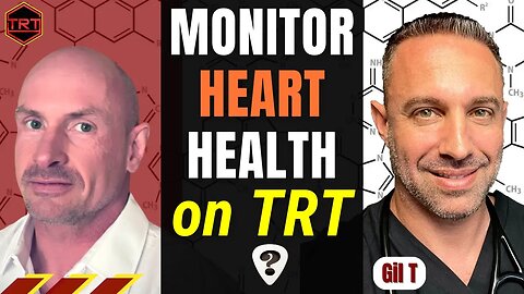 Do I Have To Monitor Cardiovascular Health On Testosterone?