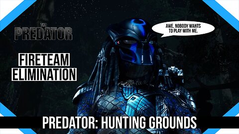 Predator Hunting Grounds “Fireteam Elimination” HD