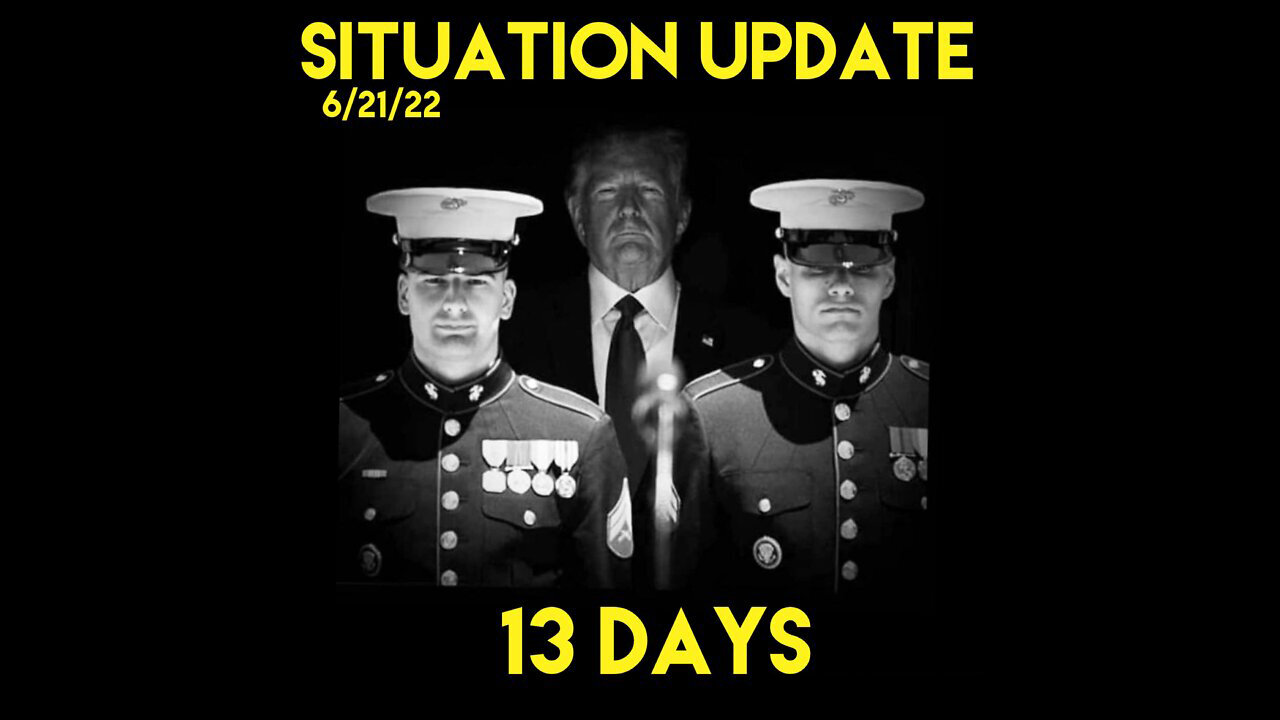 Situation Update 6/21/22 - Trump Won ~ Military Shutdowns, National Alert