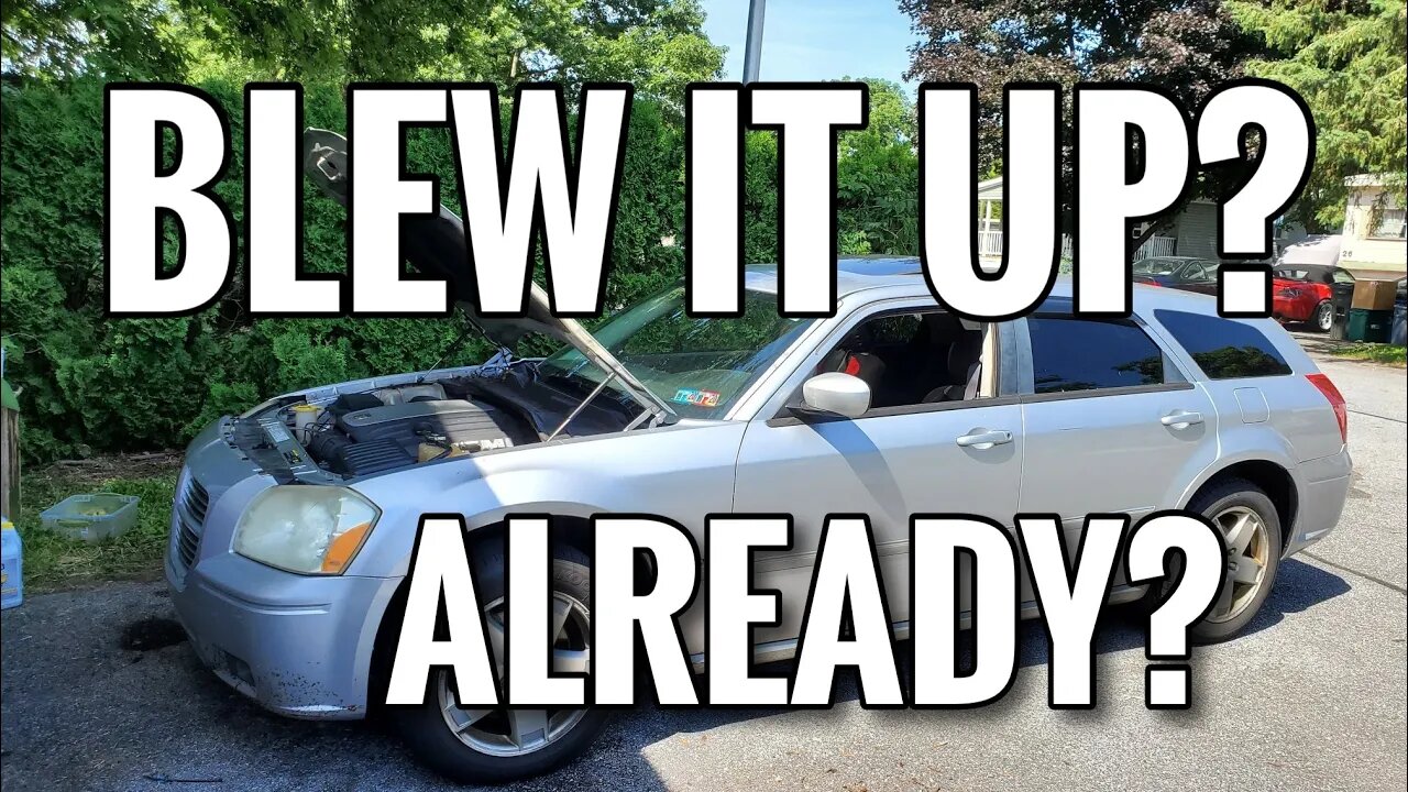 Dodge Magnum R/T Blew Up Already?!? Too Much Power?
