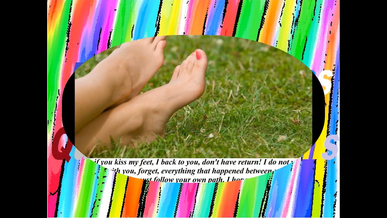 Even if you kiss my feet, I back to you, don't have return! [Quotes and Poems]