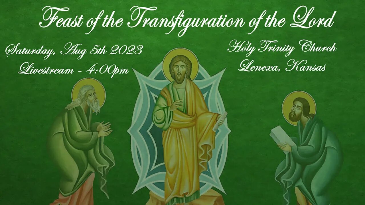 Feast of the Transfiguration of the Lord :: Saturday, Aug 5th 2023 4:00pm