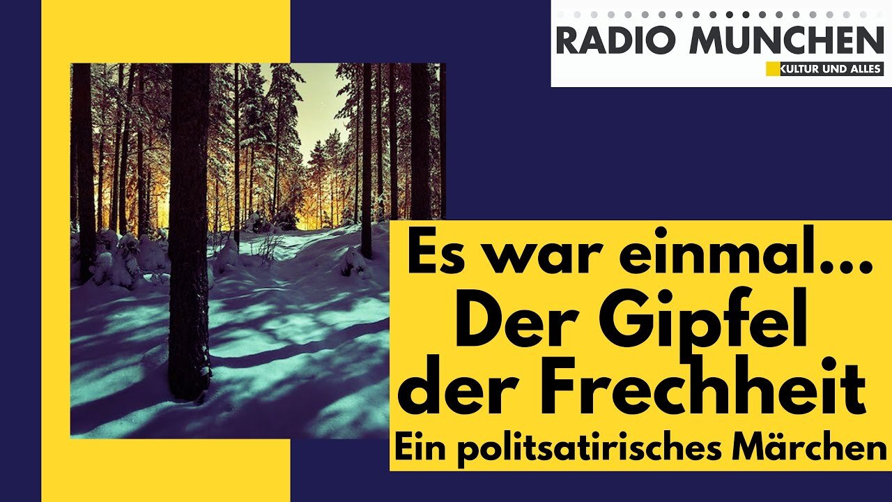 Es war einmal ... Der Gipfel der Frechheit@Radio München🙈🐑🐑🐑 COV ID1984