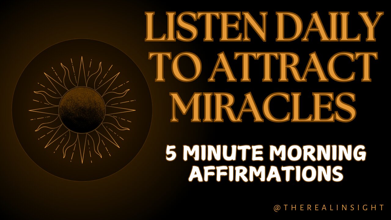 Listen Daily to Attract Miracles | 5 Minute Miracle Morning Affirmations