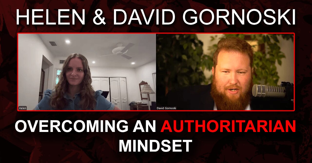 Overcoming an Authoritarian Mindset w/ Helen