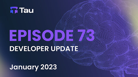 Tau Net AI Blockchain Network | Development Update | JAN 2023