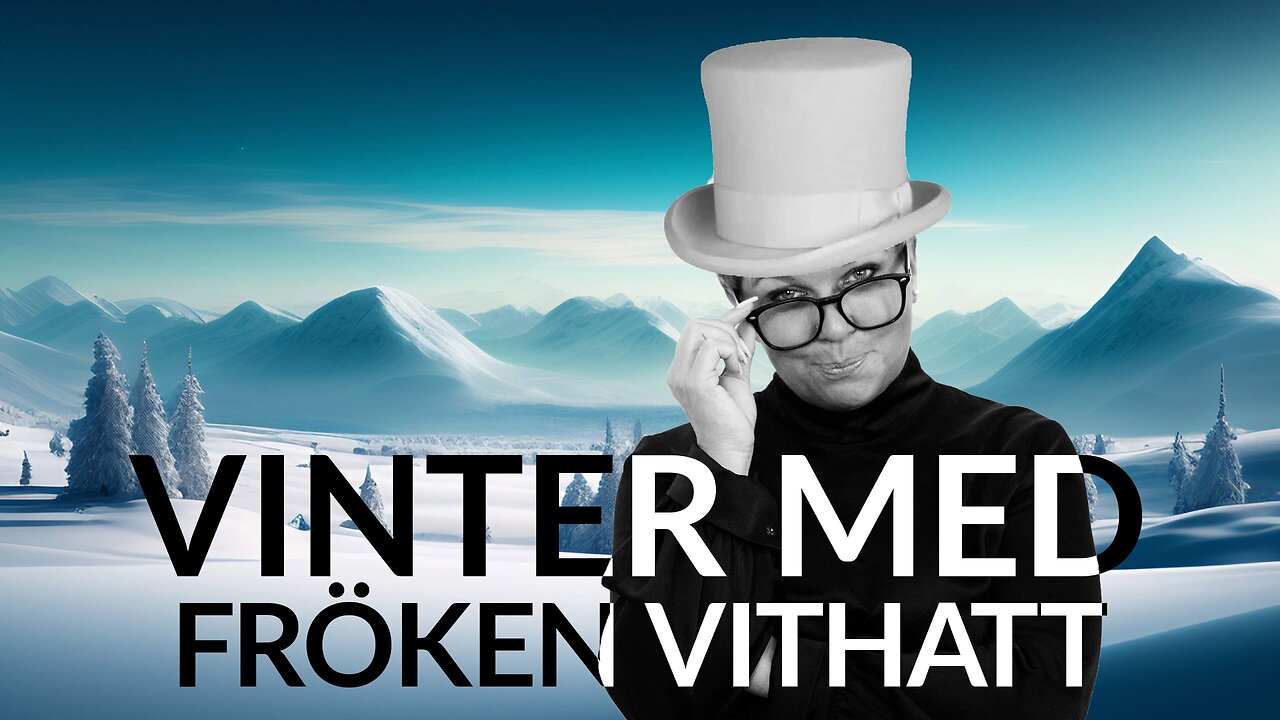 Live - Vinter med fröken vithatt 8 januari