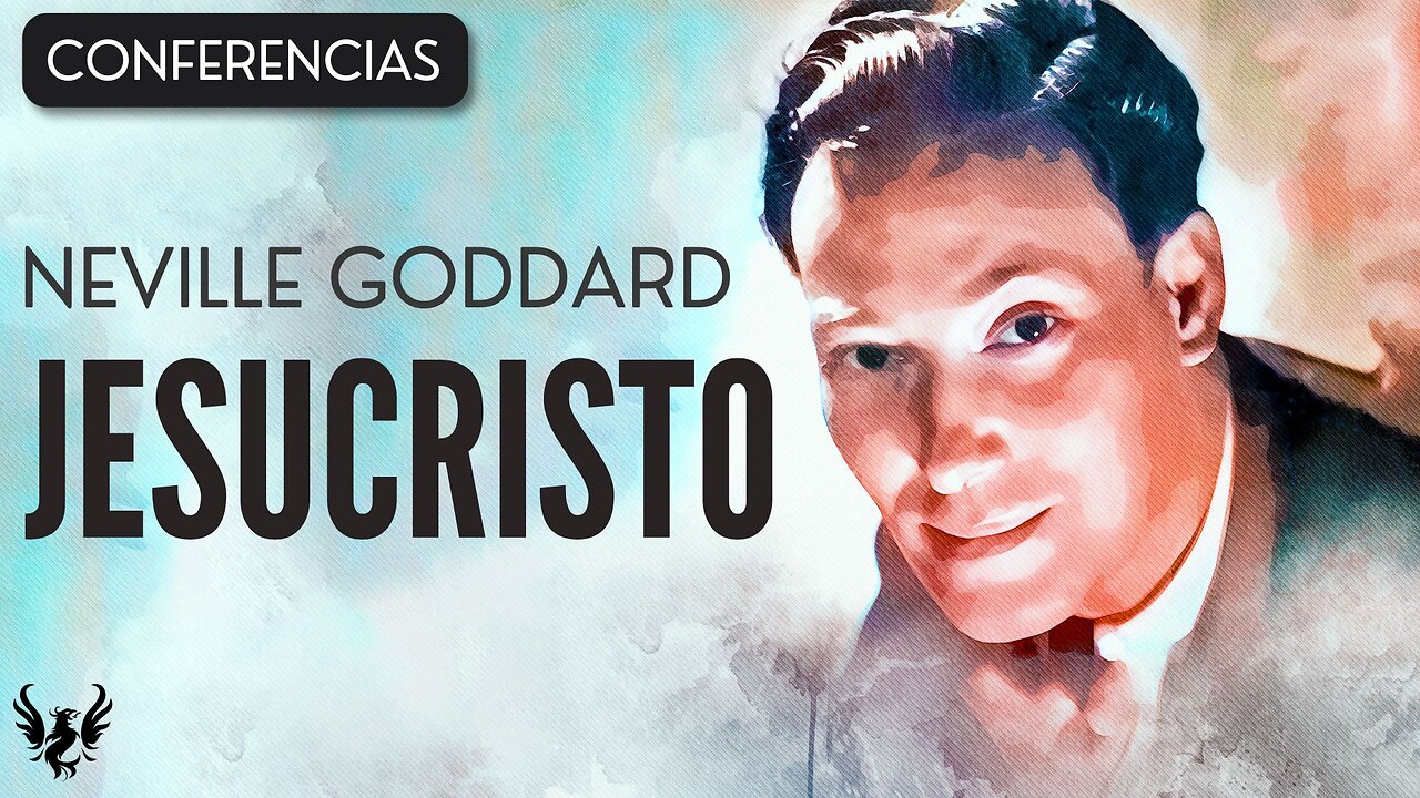 💥 NEVILLE GODDARD ❯ Jesucristo ❯ CONFERENCIA COMPLETA 📚