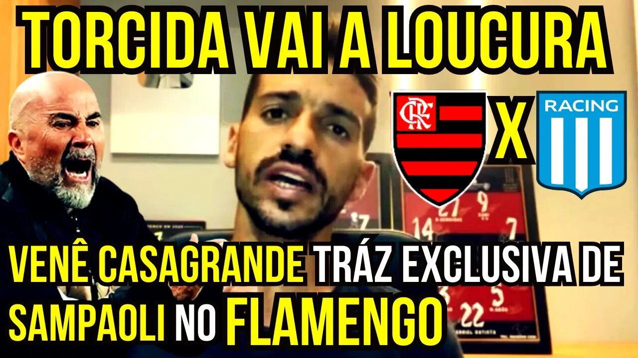 SEM FOLGA! VENÊ CASAGRANDE TRAZ NOTÍCIA DE SAMPAOLI NO FLAMENGO - É TRETA!!! NOTÍCIAS DO FLAMENGO