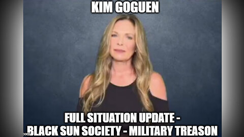 Kim Goguen Situation Update - Black Sun Society - Military Treason - 8/16/24..