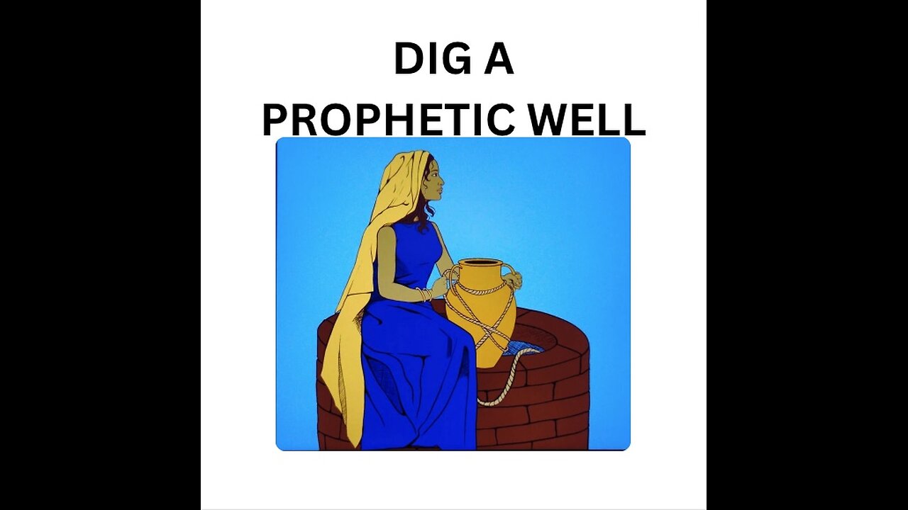 Dig a well