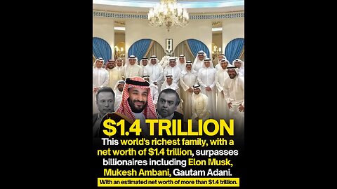 The House of Saud, reigns as the world's wealthiest dynasty with a net worth of over $1.4 trillion