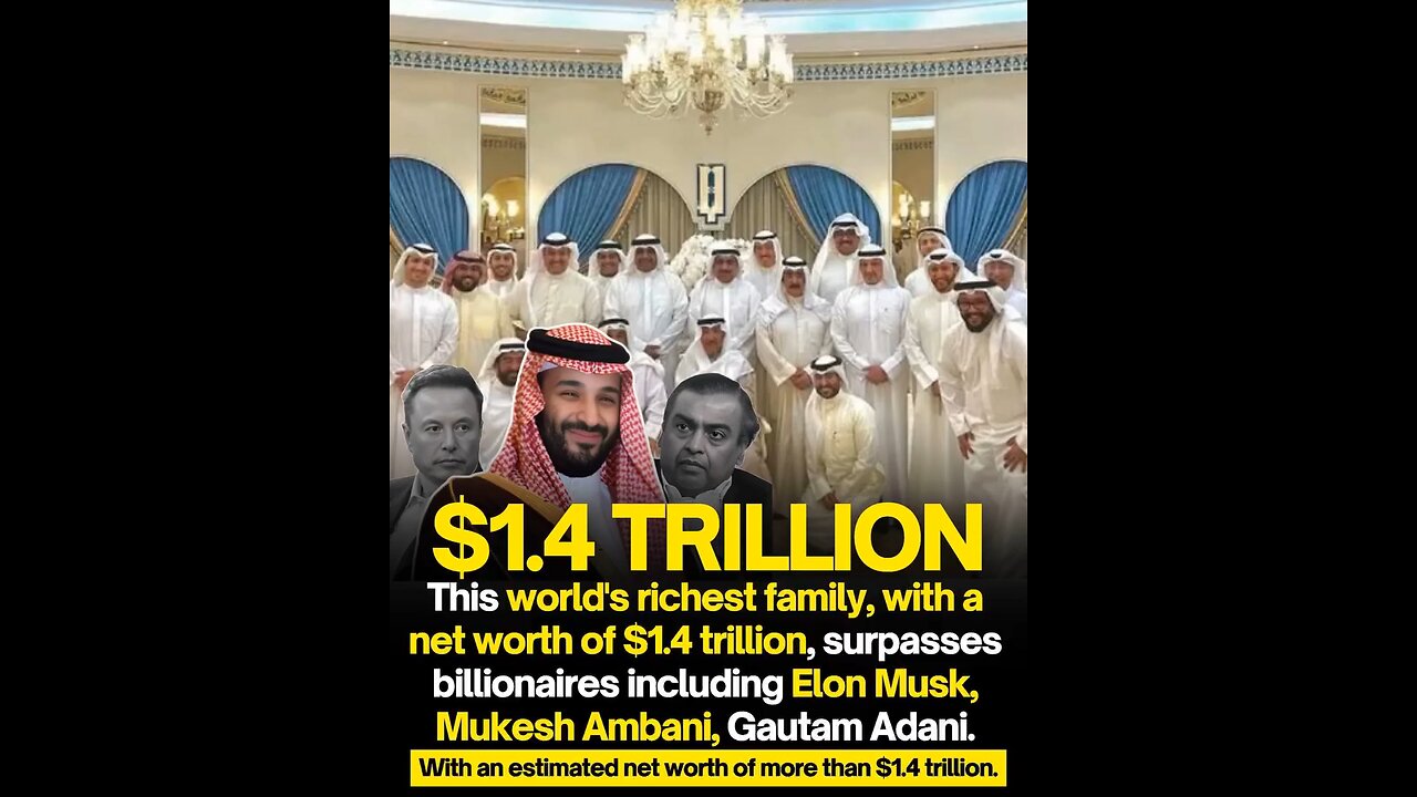 The House of Saud, reigns as the world's wealthiest dynasty with a net worth of over $1.4 trillion