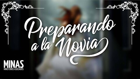 Preparando a la novia 2: La Bendita Esperanza