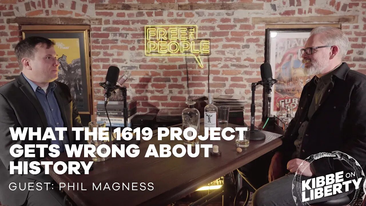 What the 1619 Project Gets Wrong About History | Guest: Phil Magness | Ep 166