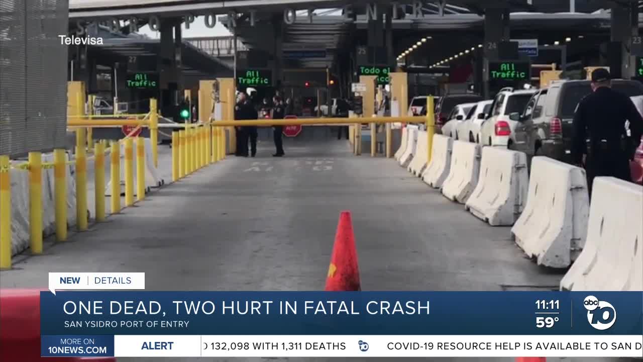 One dead, two hurt in San Ysidro Port of Entry crash