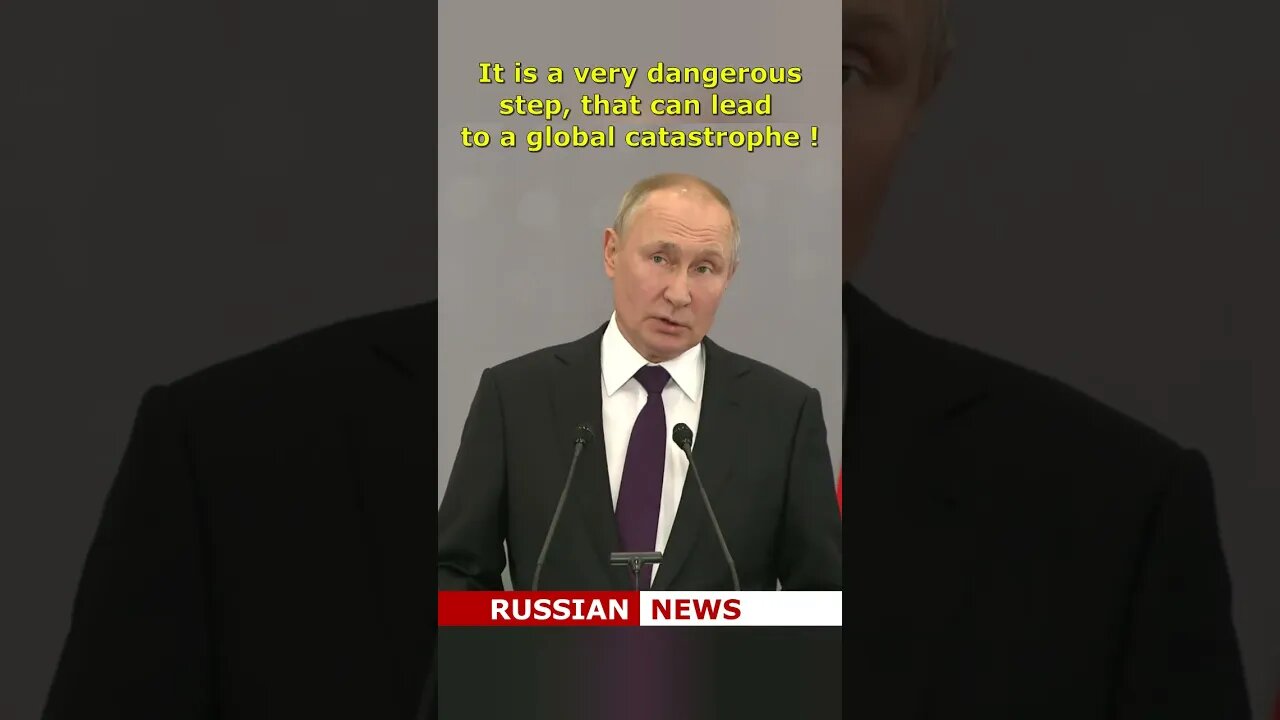 Putin: It is a very dangerous step, that can lead to a global catastrophe! #Shorts