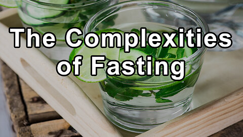 Navigating the Complexities of Fasting - Steve Hendricks