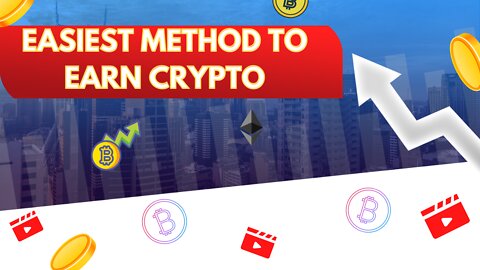HOW TO EARN CRYPTO EASILY