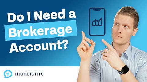 Is It Time to Open a Brokerage Account for Your Investments?