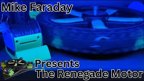 Mike Faraday Presents "The Renegade Motor"