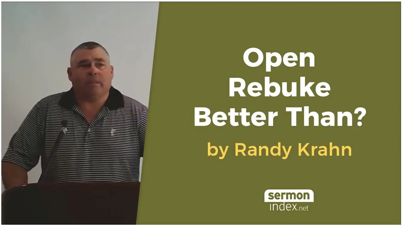 Open Rebuke Better Than? by Randy Krahn