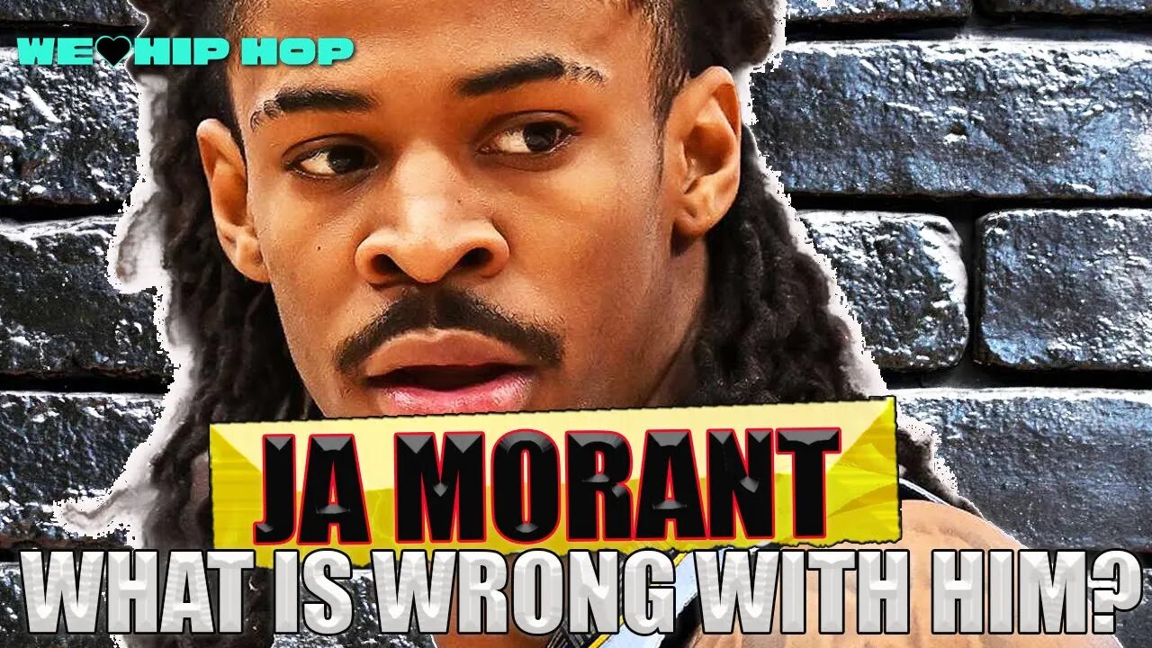 What's Wrong With JA MORANT??