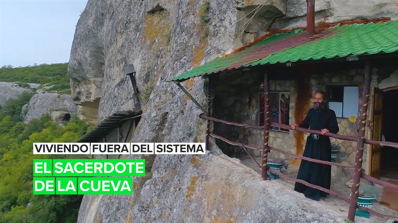 Viviendo fuera del sistema: El sacerdote de la cueva