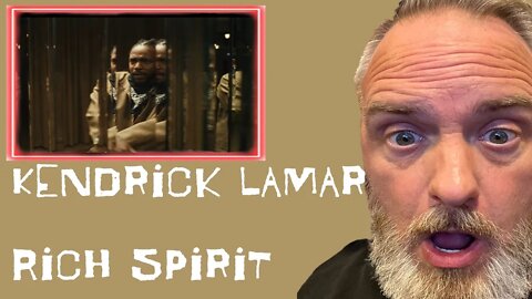 Kendrick Lamar Rich Spirit Reaction