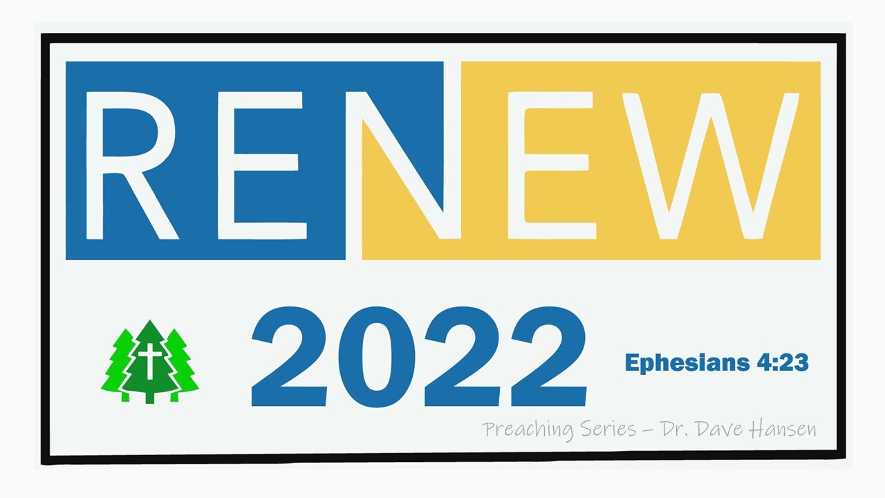 Pastor Dave Hansen, Renew 2022 Never Become Bitter Pt. 1