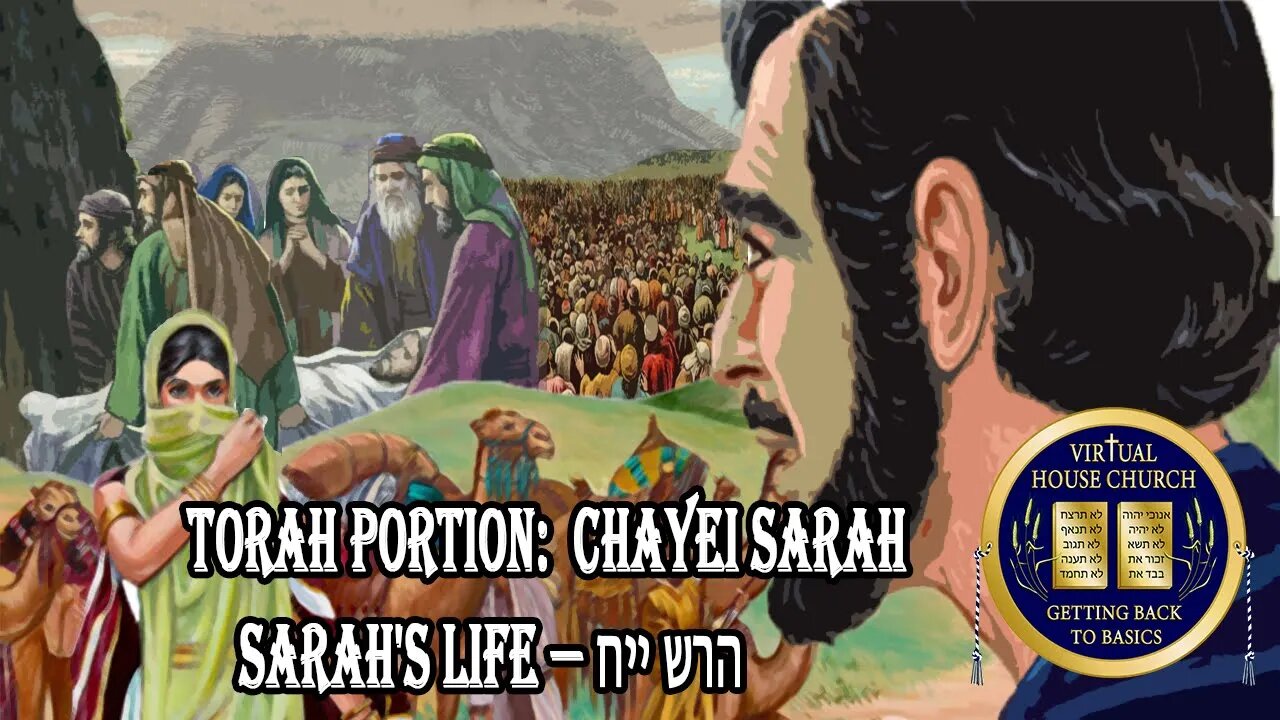 Virtual House Church Torah Portion Chayei Sarah 2022