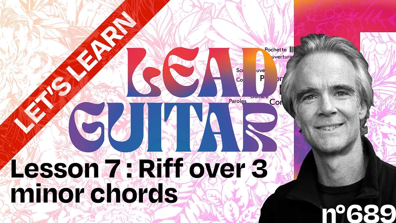 Let’s Learn Lead Guitar, Lesson + Tutorial 7