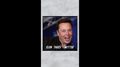 Elon Takes Twitter