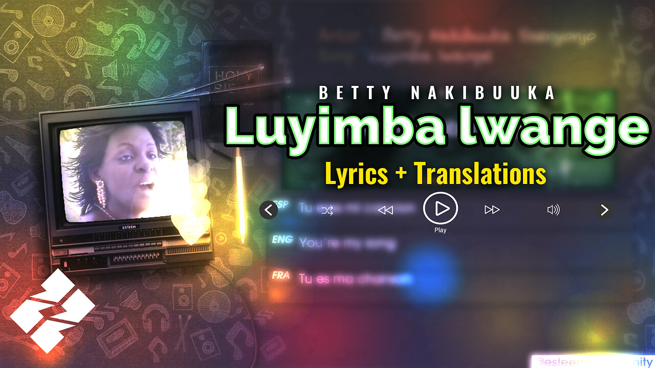 1) Luyimba lwange - Betty Nakibuuka (Baby Gloria's Mum) [Lyrics & translation by Esteem Community]