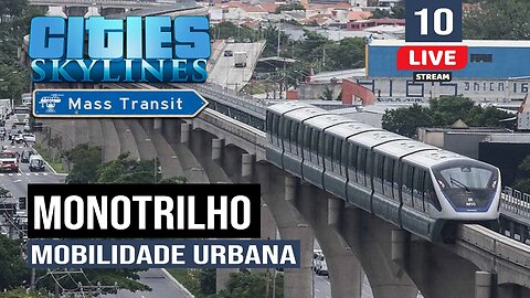 Cities: Skylines - Construção do Monotrilho, Mobilidade Urbana - Frio de Janeiro 10