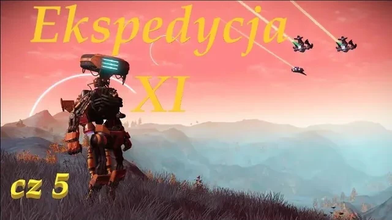 NMS \ Ekspedycja XI | #5