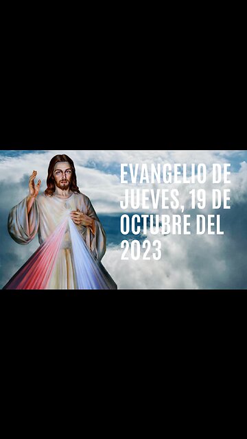 Evangelio de hoy Jueves, 19 de Octubre del 2023.
