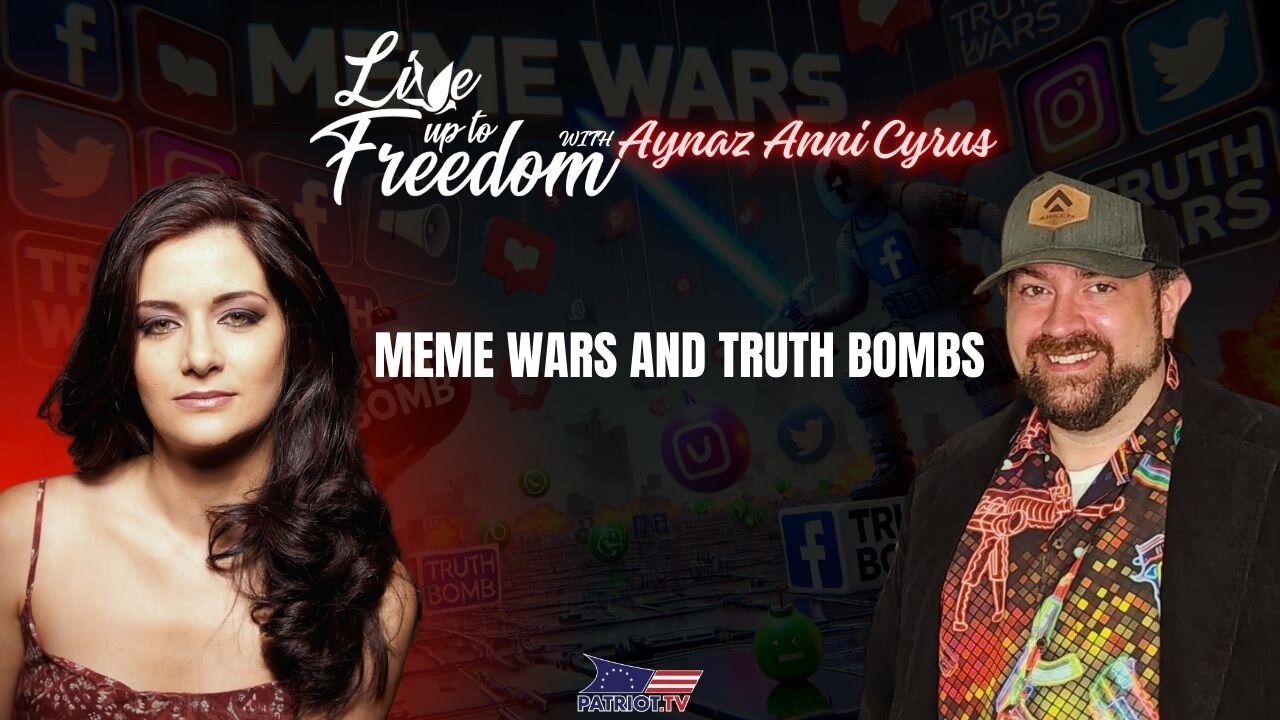 Meme Wars and Truth Bombs