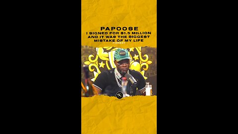 @papoose I signed for $1.5 Million & it was the biggest mistake of my life