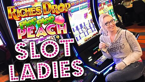🍑FUN SLOTS! 🍑Riches Drop Plop Plop Peach with Laycee Steele!