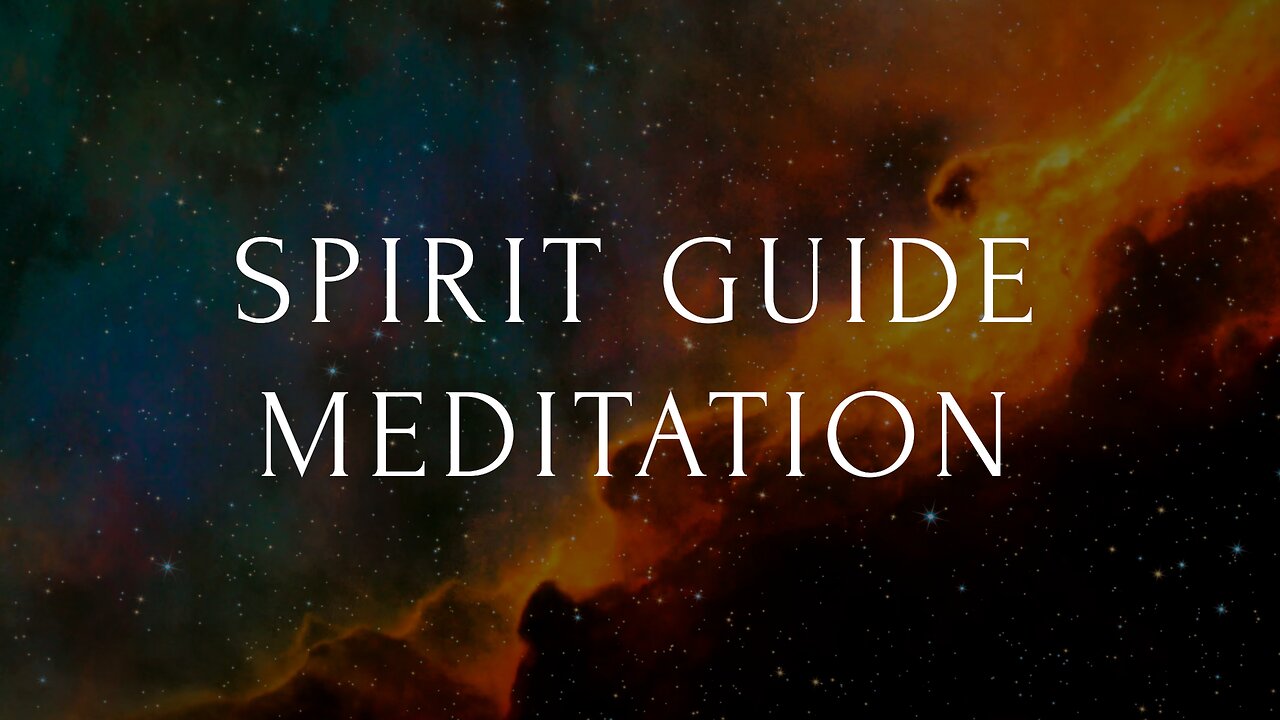 Contact Your Spirit Guide Meditation