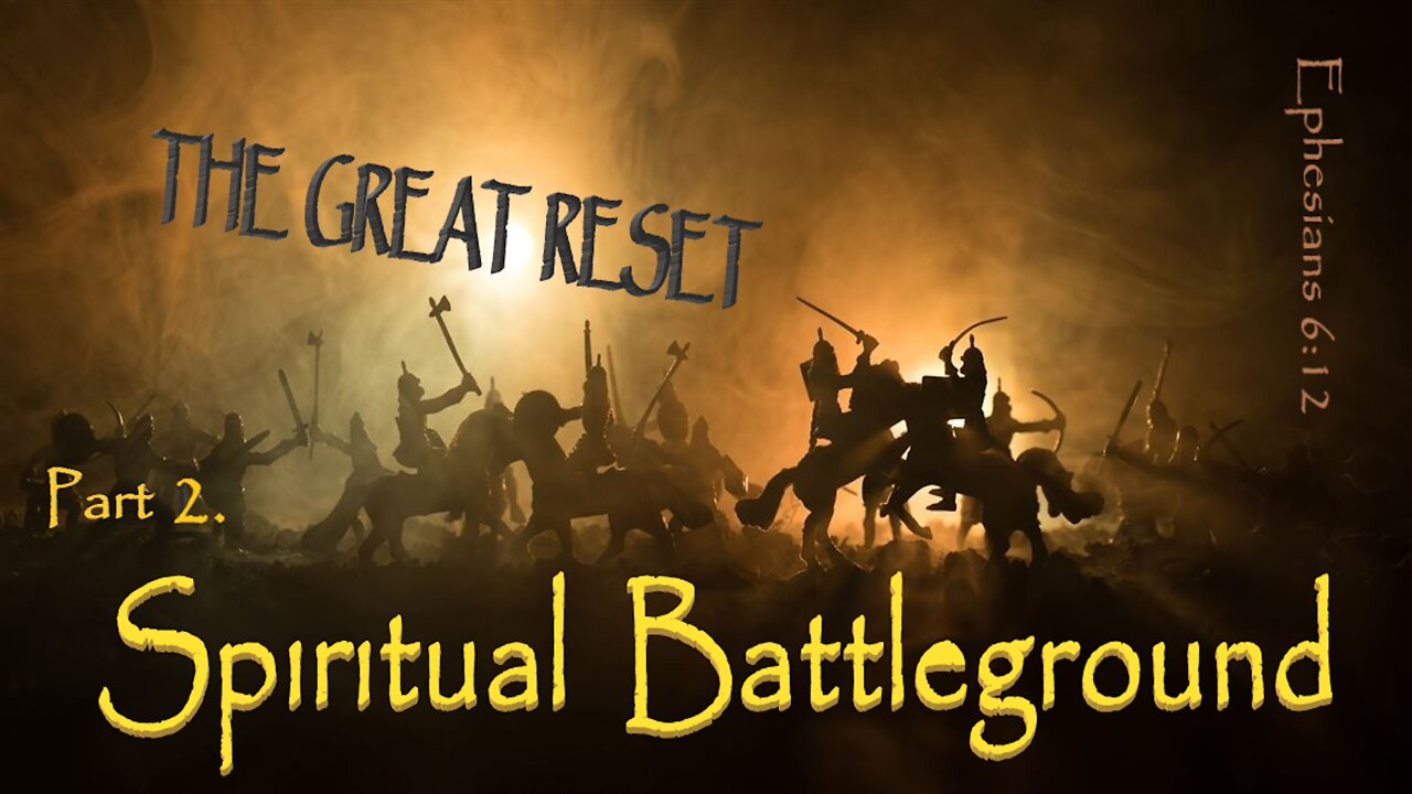 The Spiritual Battle Ground - Part 2