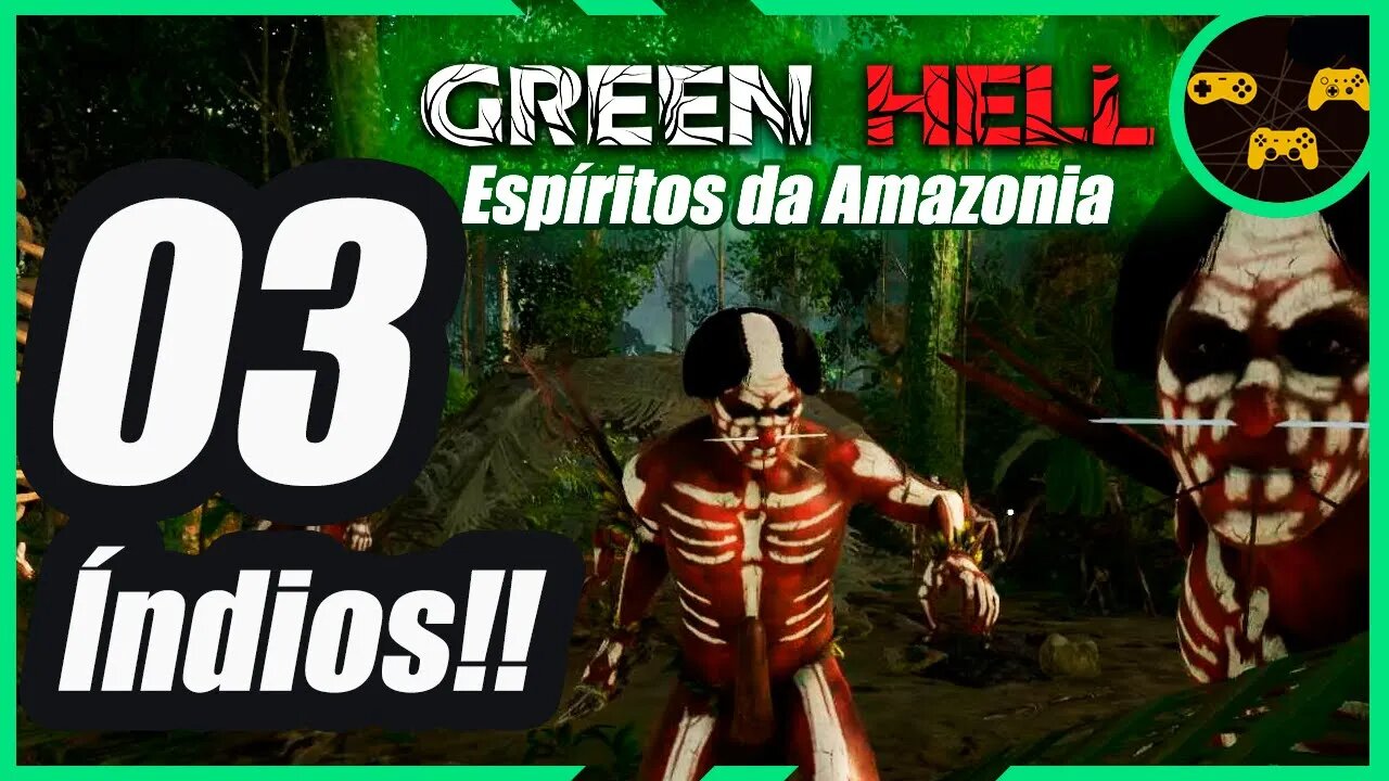 Catando Moleque e Lutando com Índio - Green Hell DLC Espíritos da Amazônia Gameplay