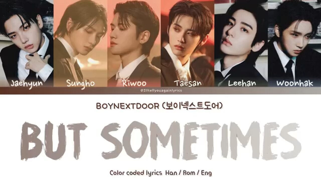 BOYNEXTDOOR [보이넥스트도어] “뭣 같아 (But Sometimes)” Lyrics [Color Coded Han_Rom_Eng]