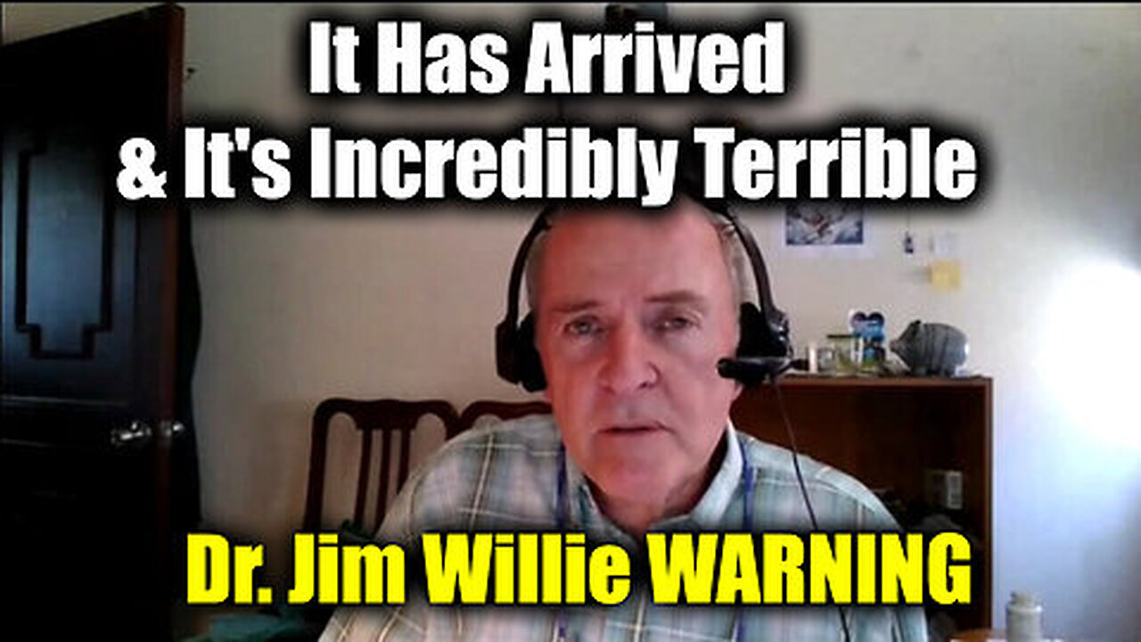 Dr. Jim Willie WARNING - It Has Arrived & It's Incredibly Terrible