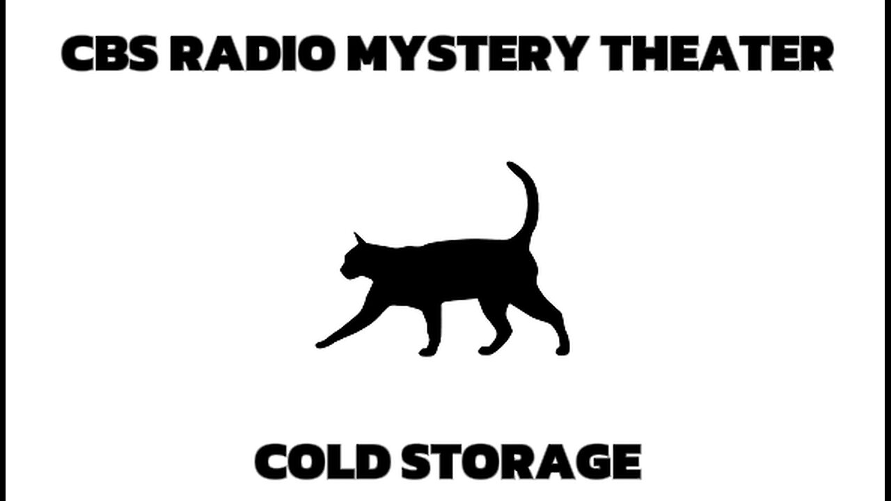 CBS Radio Mystery Theater - Cold Storage