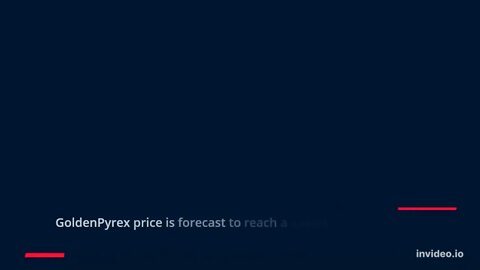 GoldenPyrex Price Prediction 2022, 2025, 2030 GPYX Price Forecast Cryptocurrency Price Prediction