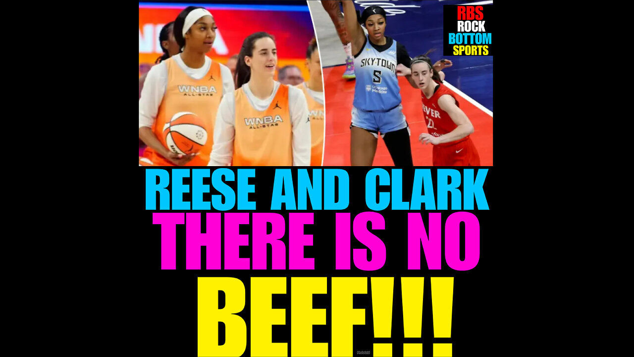 WNBAB #69 Angel Reese & Caitlin Clark … There is NO BEEF!