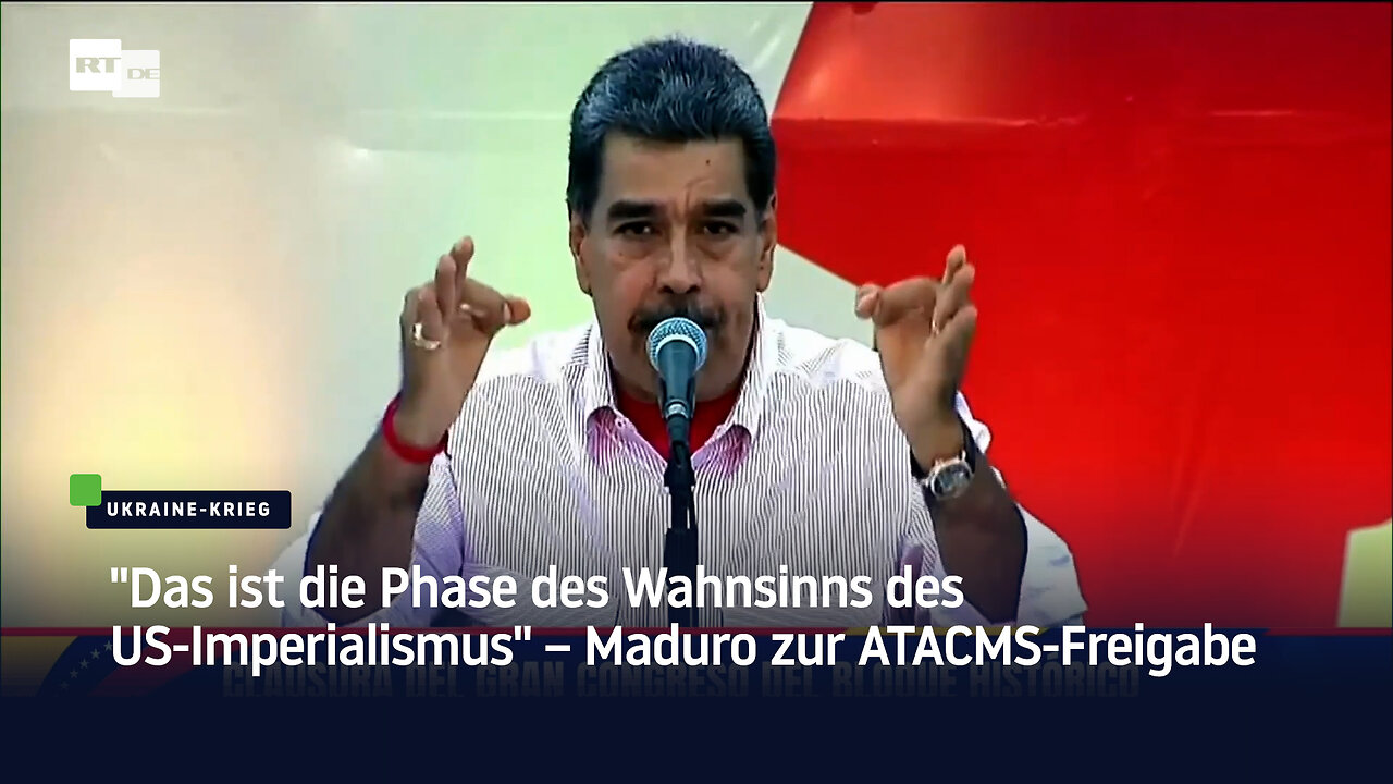 "Das ist die Phase des Wahnsinns des US-Imperialismus" – Maduro zur ATACMS-Freigabe